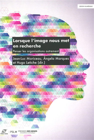 Couverture de Lorsque l'image nous met en recherche : penser les organisations autrement