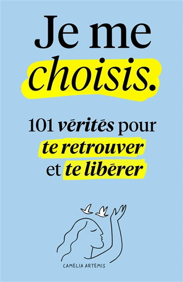 Couverture de Je me choisis : 101 vérités pour te retrouver et te libérer