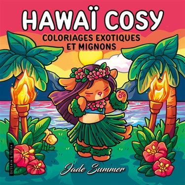 Couverture de Hawaï cosy : coloriages exotiques et mignons