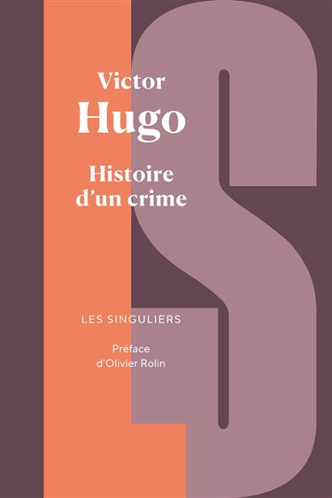 Couverture de Histoire d'un crime : déposition d'un témoin par Victor Hugo