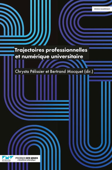 Couverture de Trajectoires professionnelles et numérique universitaire