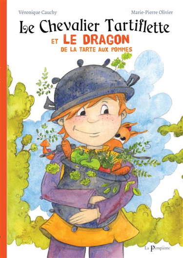 Couverture de Le chevalier Tartiflette et le dragon de la tarte aux pommes