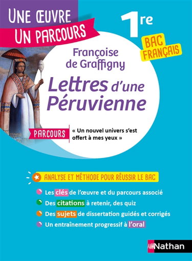 Couverture de Françoise de Graffigny, Lettres d'une Péruvienne : parcours "Un nouvel univers s'est offert à mes yeux" : 1re bac français