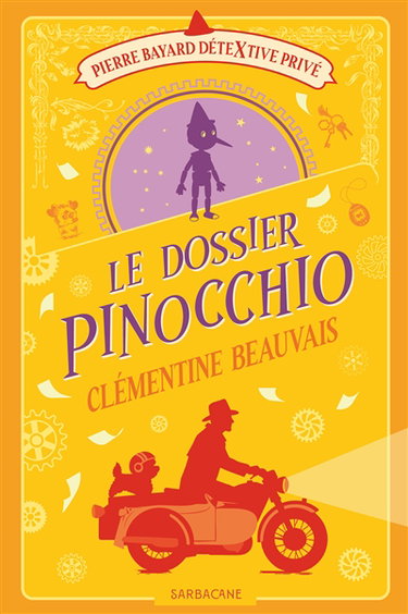 Couverture de Pierre Bayard, détextive privé. Vol. 4. Le dossier Pinocchio