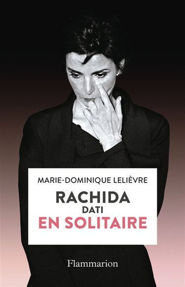 Couverture de Rachida Dati : en solitaire