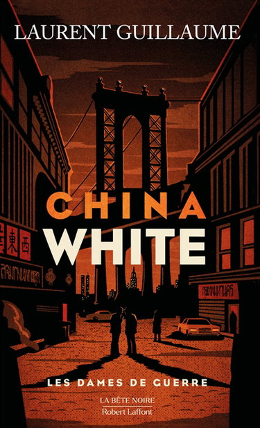 Couverture de Les dames de guerre. Vol. 3. China white