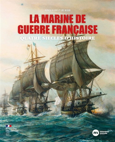 Couverture de La marine de guerre française : quatre siècles d'histoire