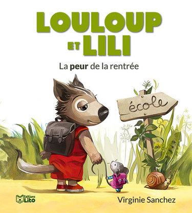 Couverture de Louloup et Lili. La peur de la rentrée