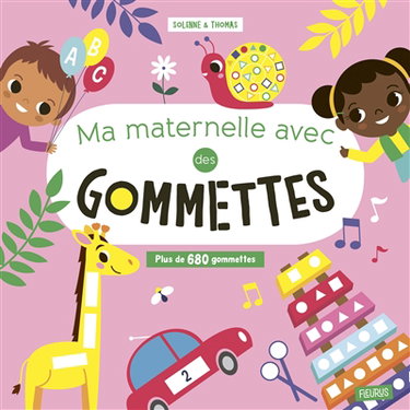 Couverture de Ma maternelle avec des gommettes : plus de 680 gommettes