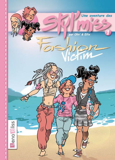 Couverture de Une aventure des Styl'miss. Vol. 1. Fashion victim