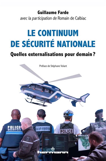 Couverture de Le continuum de sécurité nationale : quelles externalisations pour demain ?