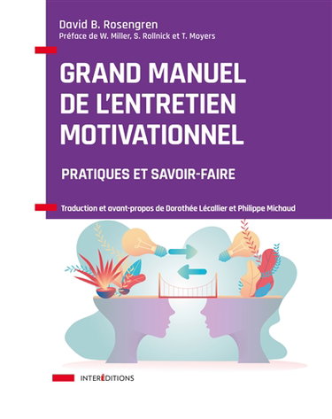 Couverture de Grand manuel de l'entretien motivationnel : pratiques et savoir-faire