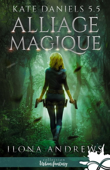 Couverture de Alliage magique : Kate Daniels, T5,5