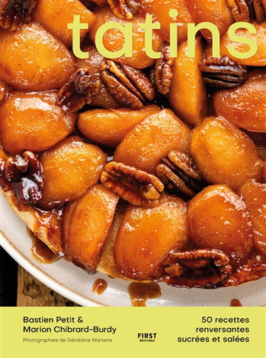 Couverture de Tatins : 50 recettes renversantes sucrées et salées