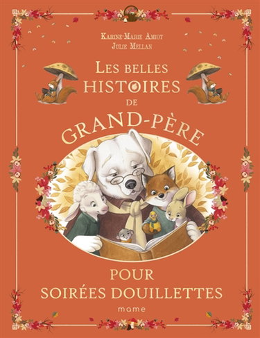 Couverture de Les merveilleuses histoires de grand-père pour soirées douillettes