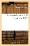 Couverture de L'histoire et le pouvoir de l'esprit