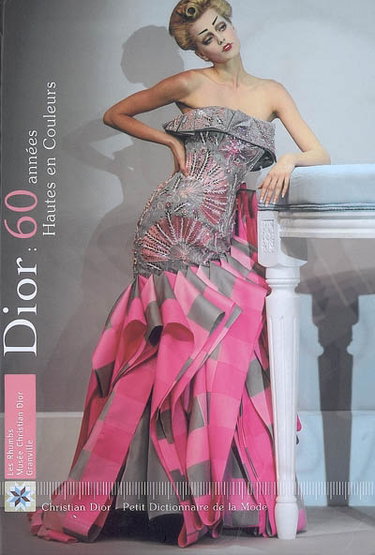 Couverture de Dior : 60 années hautes en couleurs