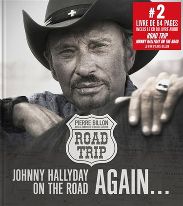 Couverture de Road trip : Johnny Hallyday on the road again...