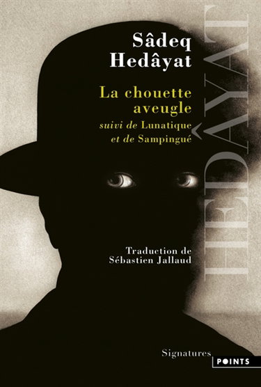 Couverture de La chouette aveugle. Lunatique. Sampingué