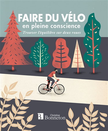 Couverture de Faire du vélo en pleine conscience : trouver l'équilibre sur deux roues