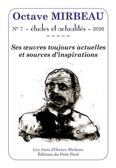 Couverture de Octave Mirbeau : études et actualités, n° 7. Ses oeuvres toujours actuelles et sources d'inspirations