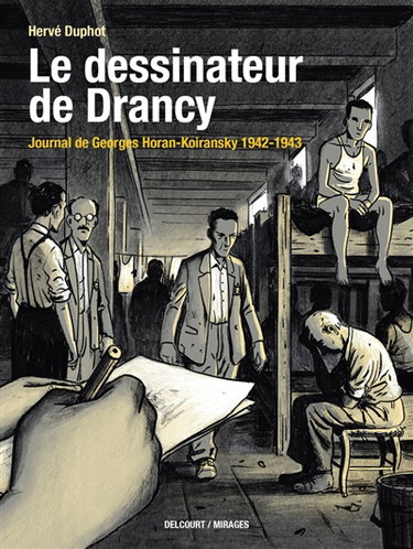 Couverture de Le dessinateur de Drancy : journal de Georges Horan-Koiransky 1942-1943