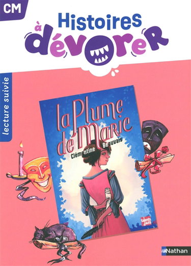 Couverture de Histoires à dévorer CM : La plume de Marie : lecture suivie