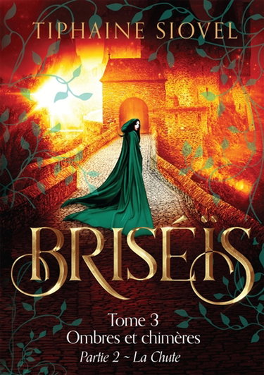 Couverture de Briséïs, tome 3 : Ombres et Chimères