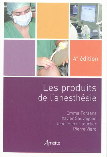 Couverture de Les produits de l'anesthésie