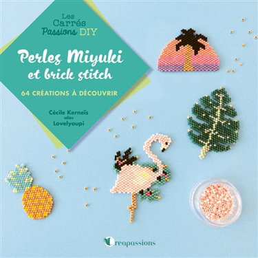 Couverture de Perles miyuki et brick stitch : 64 créations à découvrir