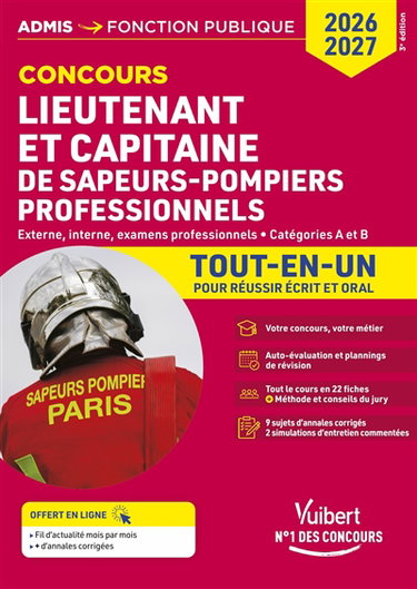 Couverture de Lieutenant et capitaine de sapeurs-pompiers professionnels : externe, interne, examens professionnels, catégories A et B : tout-en-un, concours 2026-2027