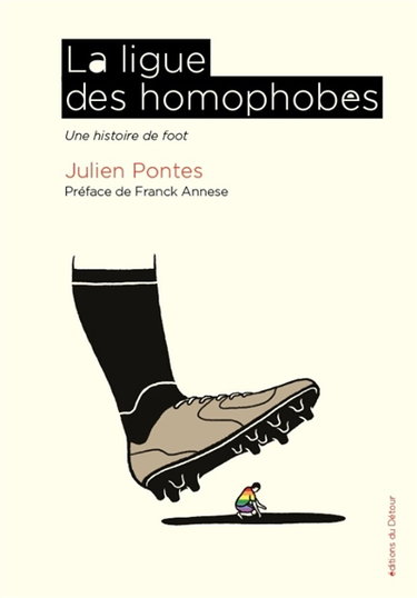 Couverture de La ligue des homophobes : une histoire de foot