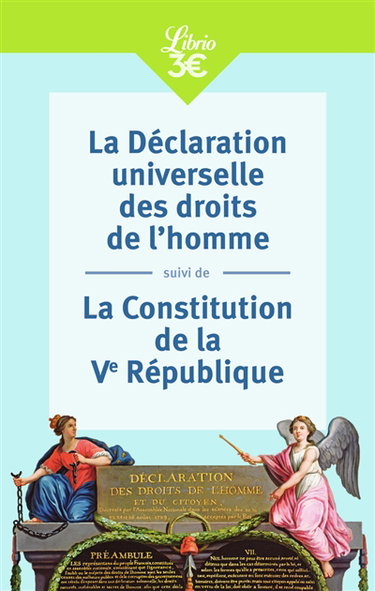 Couverture de La déclaration universelle des droits de l'homme. La Constitution de la Ve République
