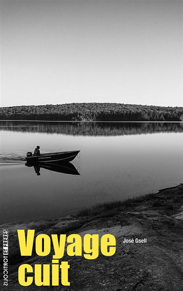 Couverture de Voyage cuit : errance québécoise