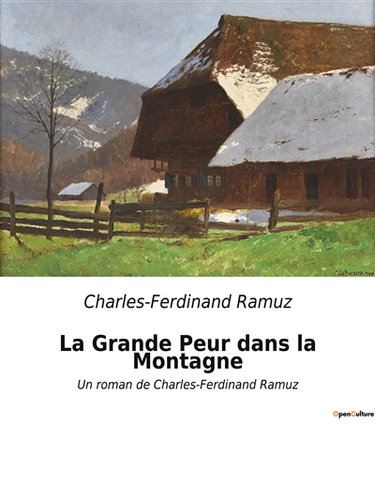 Couverture de La Grande Peur dans la Montagne : Un roman de Charles-Ferdinand Ramuz