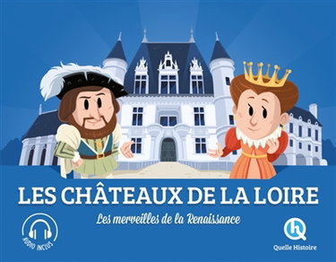 Couverture de Les châteaux de la Loire : les merveilles de la Renaissance