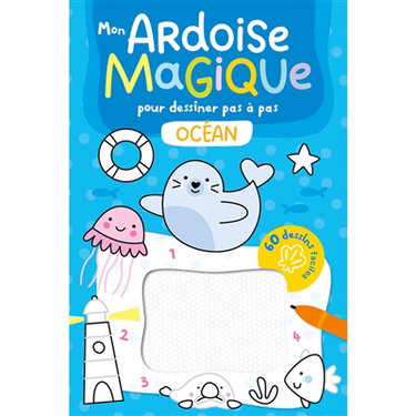 Couverture de Mon ardoise magique pour dessiner pas à pas : L'Océan : 60 dessins faciles