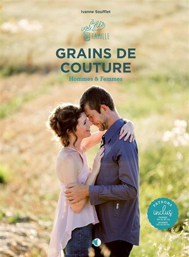 Couverture de Grains de couture : hommes & femmes : du 34 (XS) au 46 (L) pour les modèles femmes, et du 42 (XS) au 54 (XL) pour les modèles hommes