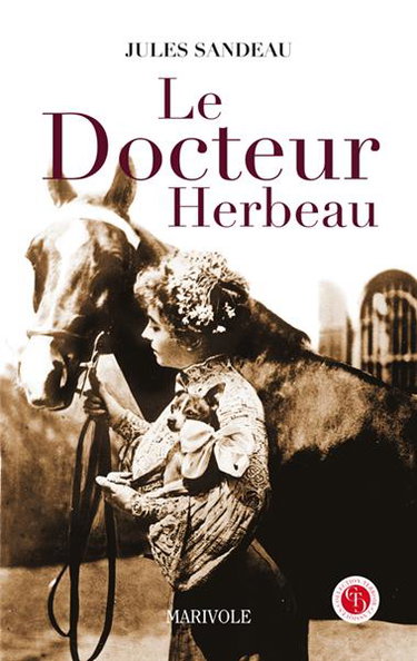 Couverture de Le docteur Herbeau : un roman limousin