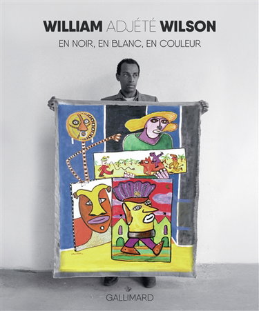Couverture de William Adjété Wilson : en noir, en blanc, en couleur
