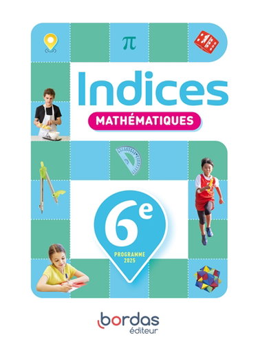 Couverture de Indices, mathématiques, 6e : programme 2025