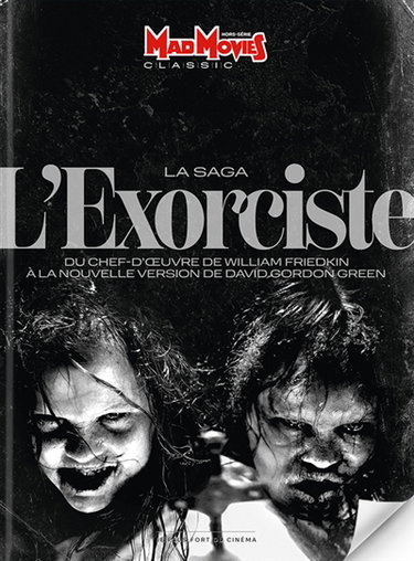 Couverture de Mad Movies classic, hors série, n° 75. L'exorciste : la saga : du chef-d'oeuvre de William Friedkin à la nouvelle version de David Gordon Green