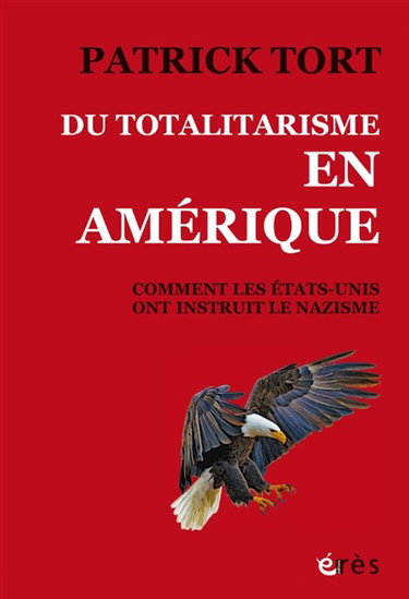 Couverture de Du totalitarisme en Amérique : comment les Etats-Unis ont instruit le nazisme