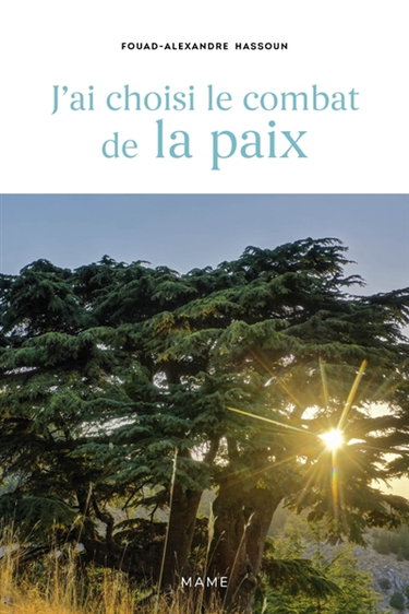 Couverture de J'ai choisi le combat de la paix