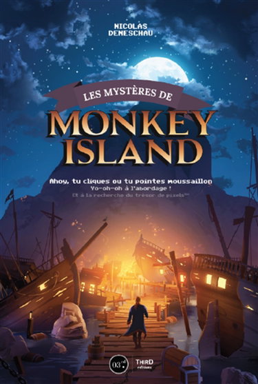 Couverture de Les mystères de Monkey Island : à l'abordage des pirates !