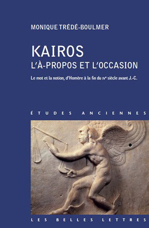 Couverture de Kairos, l'à-propos et l'occasion : le mot et la notion, d'Homère à la fin du IVe siècle avant J.-C.