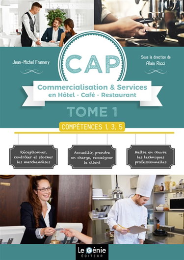 Couverture de CAP commercialisation et services en hôtel-café-restaurant. Vol. 1. Compétences 1, 3, 5 : 1re et 2e années