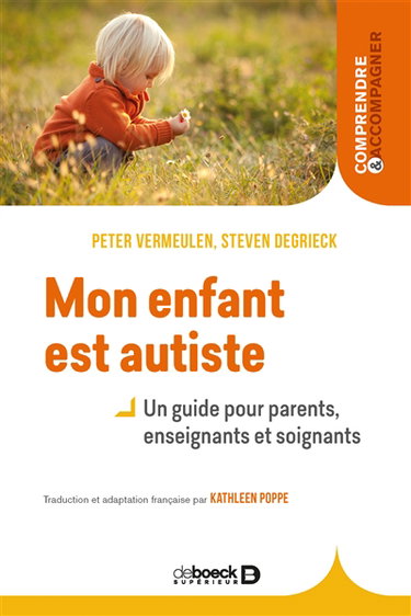 Couverture de Mon enfant est autiste : un guide pour parents, enseignants et soignants