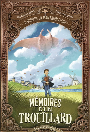 Couverture de Mémoires d'un trouillard. A bord de la Mantagolfière