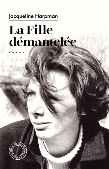 Couverture de La fille démantelée